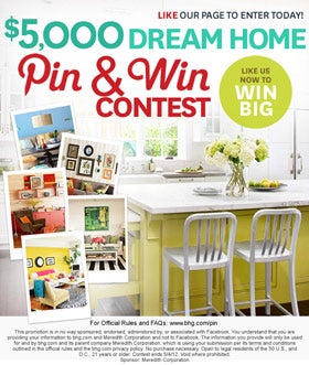 Better Homes and Gardens started a 'Pin & Win' contest.