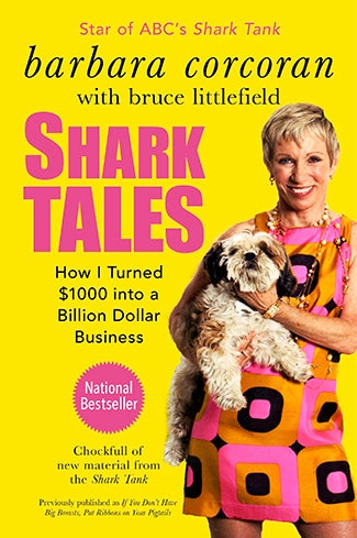 Shark Tales by Barbara Corcoran with Bruce Littlefield
